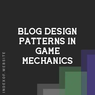 Locating Design Patterns in Game Mechanics: Advanced Game Design | Logo - Indexof